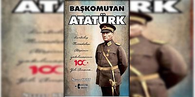 Başkomutan Atatürk / NEVZAT KURT