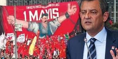 Özgür Özel 1 Mayıs'ta Taksim'e yürüyecek